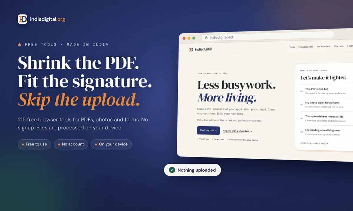 IndiaDigital - Shrink the PDF. Fit the signature. Skip the upload.