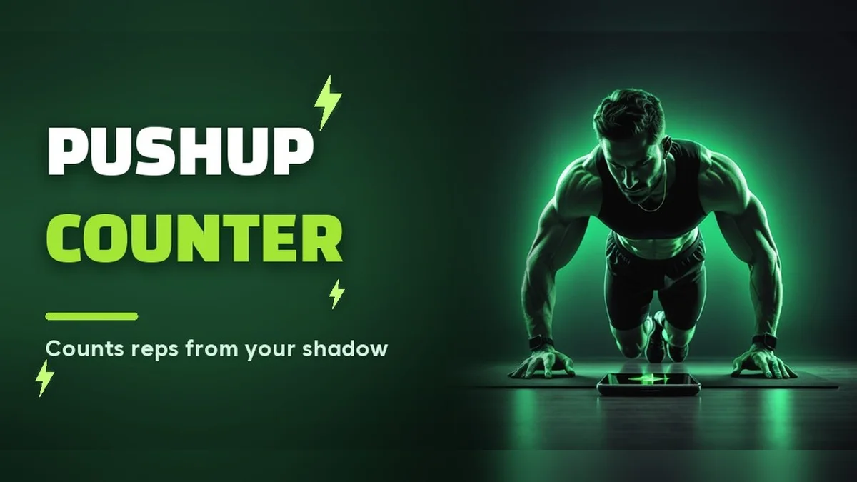 Pushup Counter - Rep Tracker - Counts push-ups from your shadow, out loud