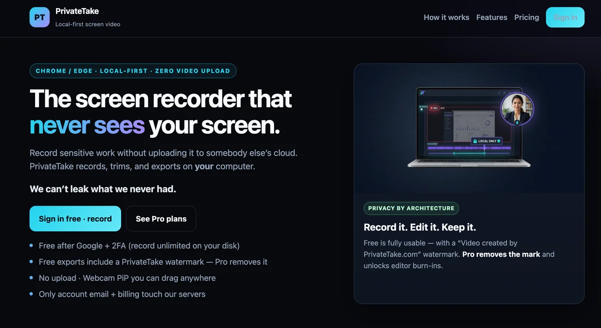 PrivateTake - PrivateTake records, edits and exports video locally.