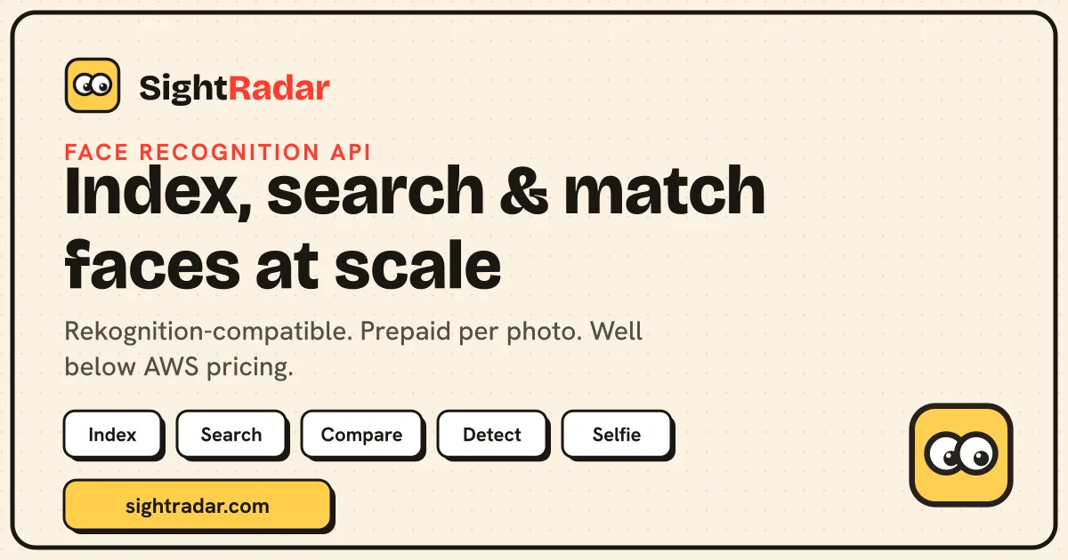 SightRadar - Face recognition API, Rekognition-compatible, pay per photo