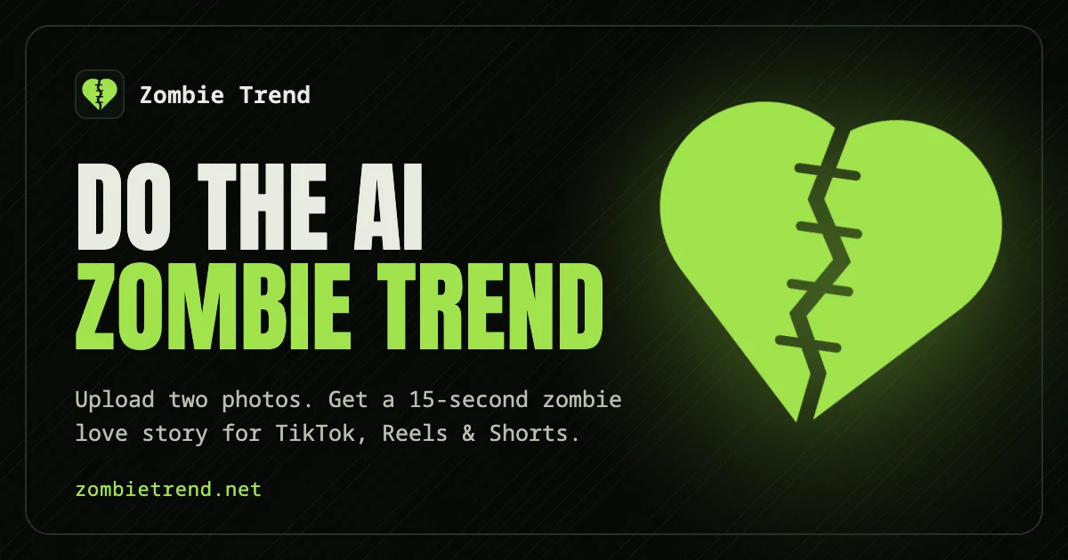 Zombie Trend - Turn two photos into a viral AI zombie love story video